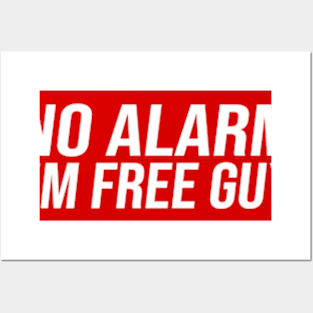 No Alarm I'm Free Guy Posters and Art